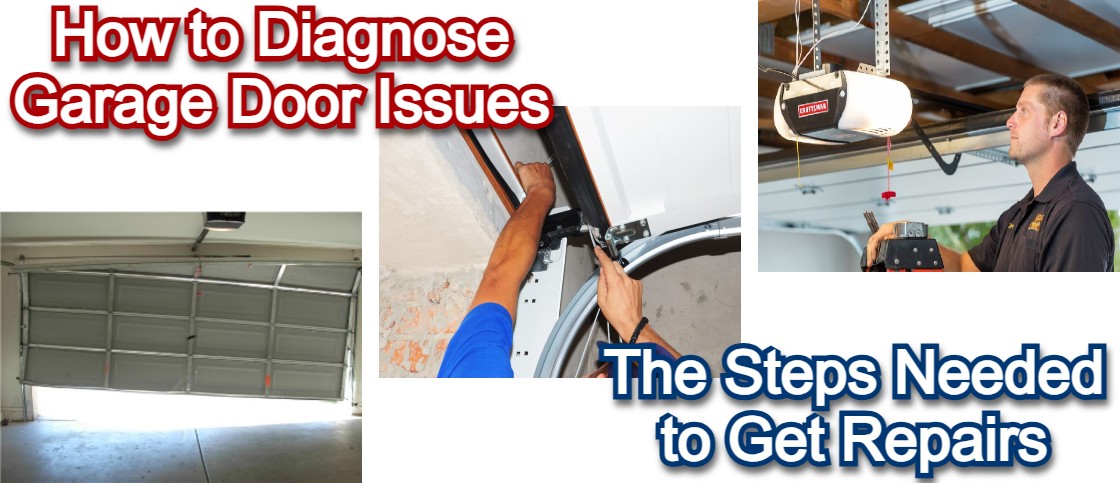 Read more about the article How to Diagnose Garage Door Issues and the Steps Needed to Get Repairs